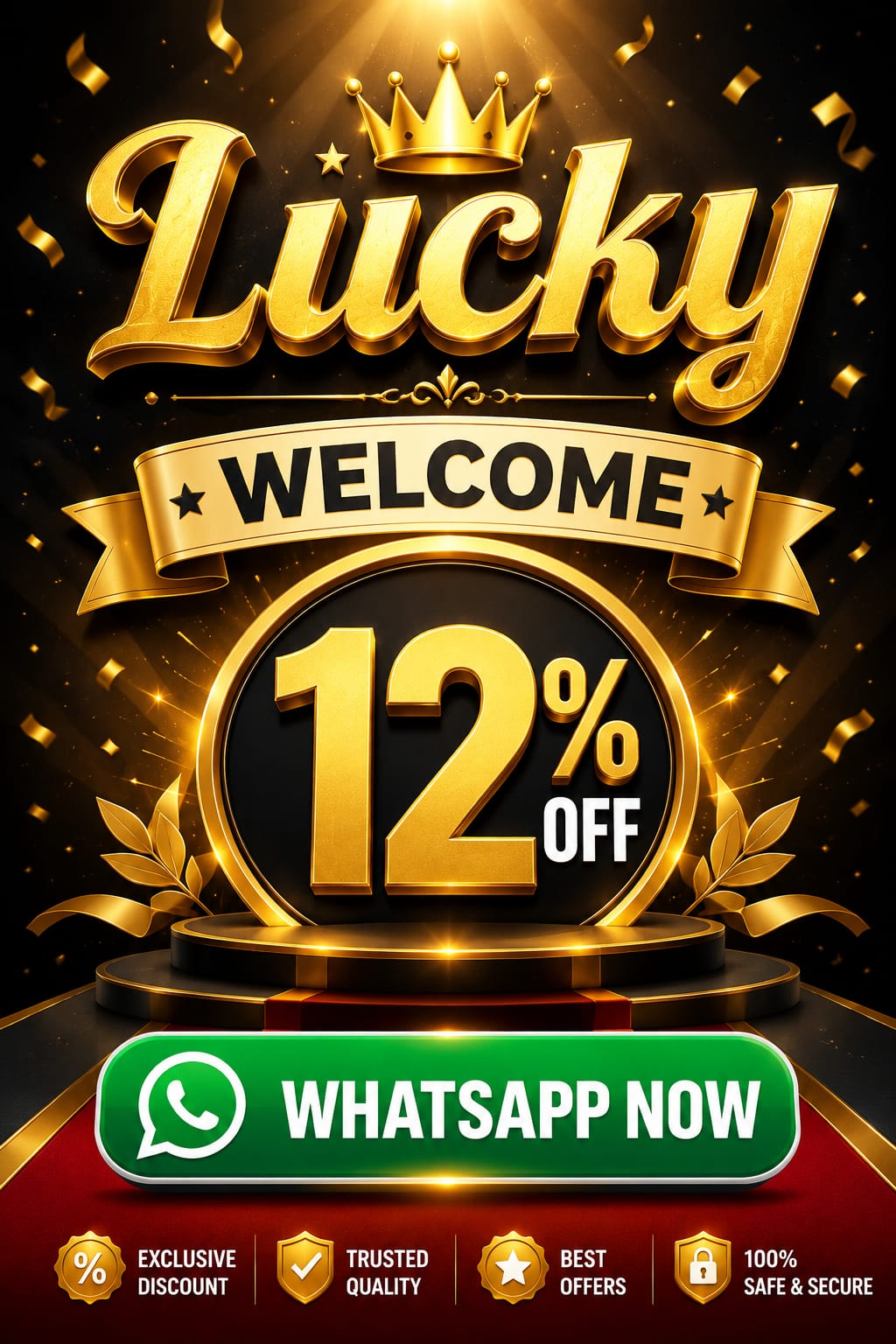 Lucky Welcome 12% OFF WhatsApp Now